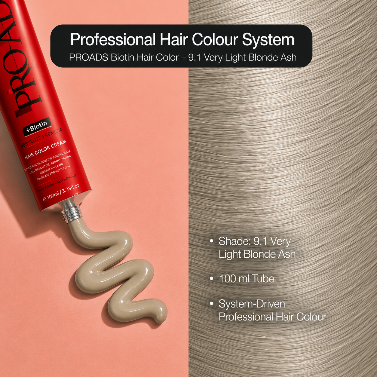 PROADS Biotin Hair Color 9.1 Very Light Ash Blonde